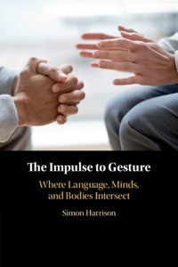 Impulse to Gesture