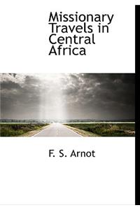 Missionary Travels in Central Africa