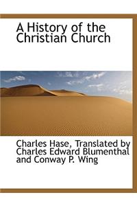 A History of the Christian Church