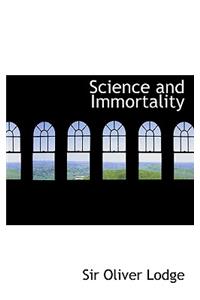 Science and Immortality