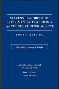 Stevens' Handbook of Experimental Psychology and Cognitive Neuroscience, Language and Thought