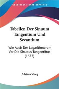 Tabellen Der Sinuum Tangentium Und Secantium