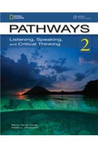 Pathways: Listening, Speaking, and Critical Thinking 2 with Online Access Code