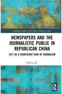 Newspapers and the Journalistic Public in Republican China