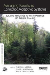 Managing Forests as Complex Adaptive Systems