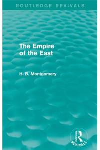 Empire of the East (Routledge Revivals)