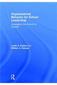 Organizational Behavior for School Leadership