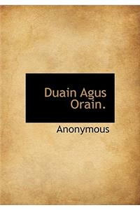 Duain Agus Orain.