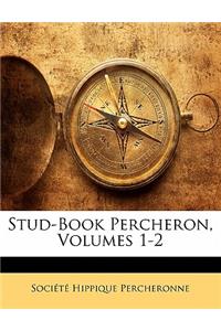 Stud-Book Percheron, Volumes 1-2