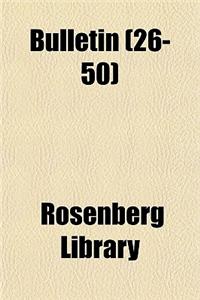 Bulletin (Volume 26-50)