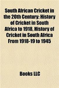 South African Cricket in the 20th Century