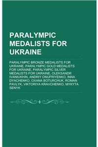 Paralympic Medalists for Ukraine