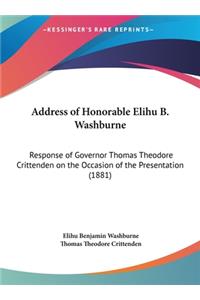 Address of Honorable Elihu B. Washburne