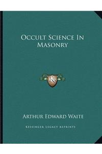 Occult Science in Masonry