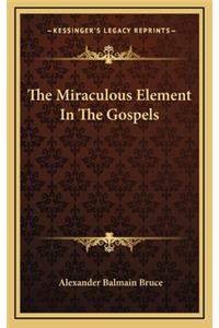 Miraculous Element In The Gospels