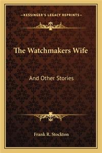 Watchmakers Wife