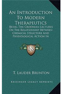 An Introduction to Modern Therapeutics