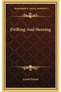 Drifting and Steering