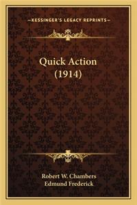 Quick Action (1914)