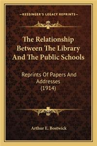 The Relationship Between the Library and the Public Schools