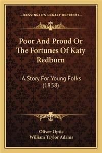 Poor And Proud Or The Fortunes Of Katy Redburn