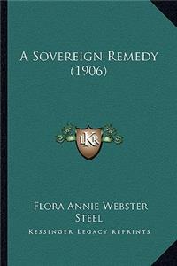A Sovereign Remedy (1906)