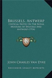Brussels, Antwerp
