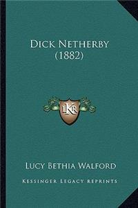 Dick Netherby (1882)