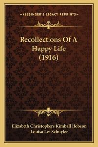 Recollections of a Happy Life (1916)