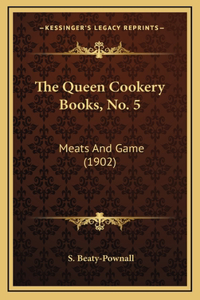 The Queen Cookery Books, No. 5