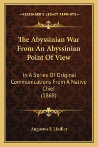 Abyssinian War from an Abyssinian Point of View
