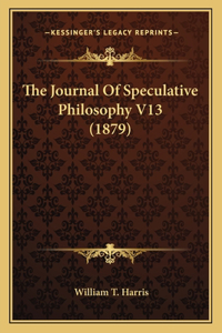 Journal of Speculative Philosophy V13 (1879)