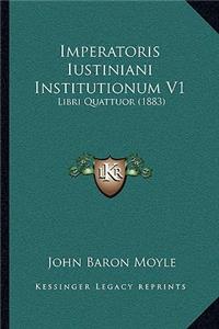 Imperatoris Iustiniani Institutionum V1