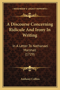 Discourse Concerning Ridicule And Irony In Writing