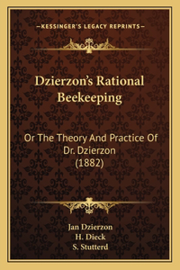 Dzierzon's Rational Beekeeping