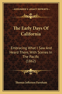 The Early Days Of California
