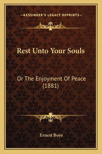 Rest Unto Your Souls