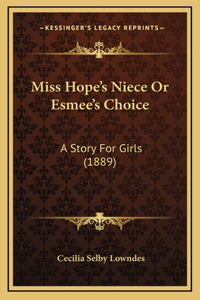 Miss Hope's Niece Or Esmee's Choice