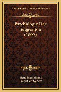 Psychologie Der Suggestion (1892)