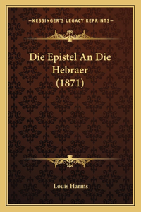 Epistel An Die Hebraer (1871)