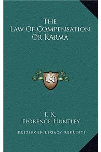 The Law of Compensation or Karma