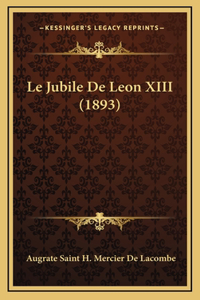 Le Jubile De Leon XIII (1893)