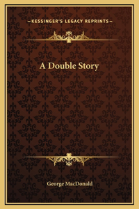 A Double Story