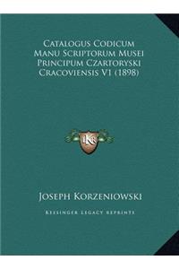 Catalogus Codicum Manu Scriptorum Musei Principum Czartoryski Cracoviensis V1 (1898)