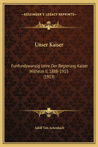Unser Kaiser