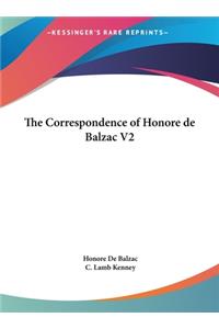 The Correspondence of Honore de Balzac V2
