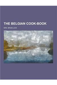 The Belgian Cook-Book