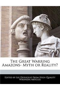 The Great Warring Amazons- Myth or Reality?