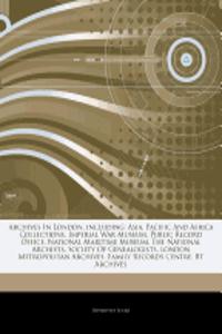 Articles on Archives in London, Including