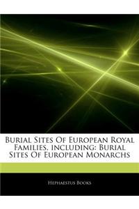 Articles on Burial Sites of European Royal Families, Including